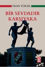 Bir Sevdadır Karşıyaka