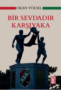 Bir Sevdadır Karşıyaka