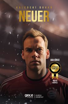 Kaledeki Duvar Manuel Neuer