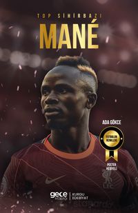 Top Sihirbazı Sadio Mané