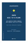 Zahid Bizi Ta'n Eyleme