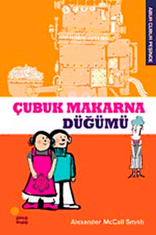 Çubuk Makarna Düğümü / Abur Cubur Peşinde