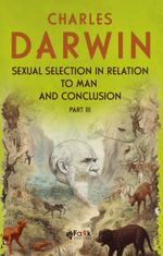 Sexual Selection In Relation To Man and Conclusion Part 3