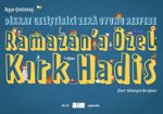 Dikkat Geliştirici Zeka Oyunu Resfebe Ramazan'a Özel Kırk Hadis