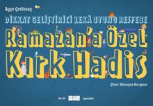 Dikkat Geliştirici Zeka Oyunu Resfebe Ramazan'a Özel Kırk Hadis