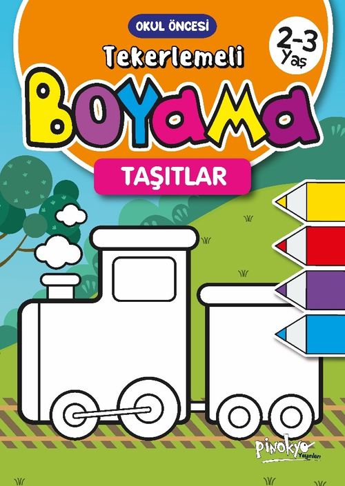2-3 Yaş Tekerlemeli Boyama Taşıtlar 