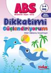 ABS 3-4 Yaş Dikkatimi G&uuml;&ccedil;lendiriyorum