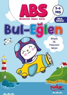 ABS 5-6 Yaş Bul-Eğlen