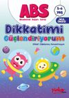 ABS 5-6 Yaş Dikkatimi G&uuml;&ccedil;lendiriyorum