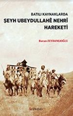 Batılı Kaynaklarda Şeyh Ubeydullahê Nehrî Hareketi 