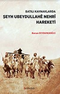 Batılı Kaynaklarda Şeyh Ubeydullahê Nehrî Hareketi 