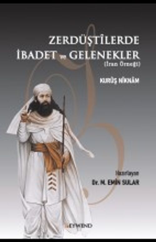 Zerdüştîlerde İbadet ve Gelenekler 