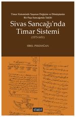 Sivas Sancağı'nda Timar Sistemi (1573-1651)