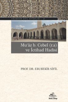 Muaz b. Cebel (r.a) ve İctihad Hadisi
