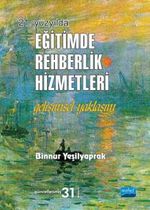 21. Yüzyılda Eğitimde Rehberlik Hizmetleri Gelişimsel Yaklaşım