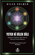 Yeter ki Dilek Dile & Kuantum Dokunuş Şifa Sistemi Bireysel Seans Klavuzu