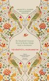 Yevak&icirc;tü'l-Harameyn & Bir Nakşibend&icirc; Ulusunun Hicaz'da Mazhar Olduğu Keşif ve Kerametler