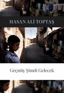 Geçmiş Şimdi Gelecek