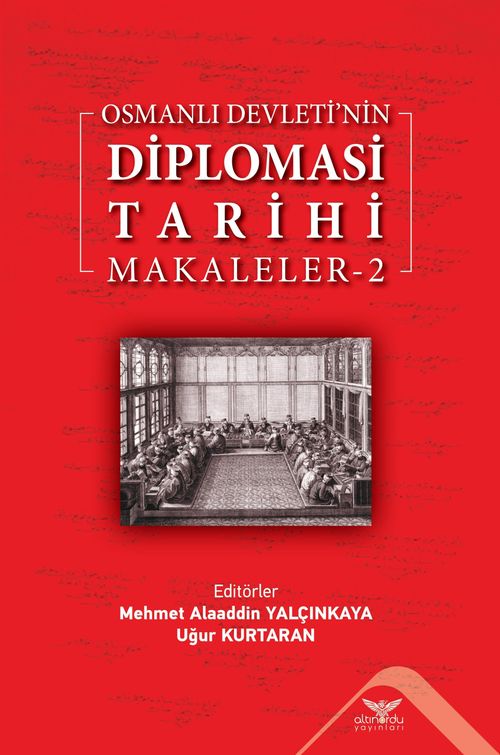 Osmanlı Devleti'nin  Diplomasi Tarihi Makaleler 2