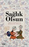 Sağlık Olsun (Sağlık Sosyolojisine B&uuml;t&uuml;nsel Bir Yaklaşım)