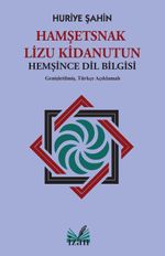 Hamşetsnak Lizu Kidanutun (Hemşince Dil Bilgisi)