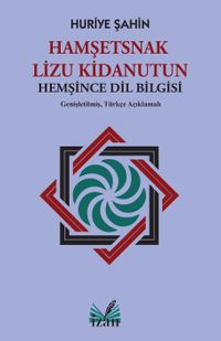 Hamşetsnak Lizu Kidanutun (Hemşince Dil Bilgisi)