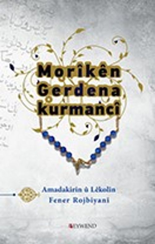 Morıkên Gerdena Kurmancî