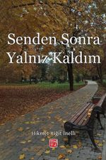 Senden Sonra Yalnız Kaldım