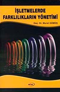 İşletmelerde Farklılıkların Yönetimi