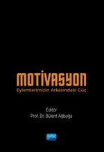 Motivasyon & Eylemlerimizin Arkasındaki Güç