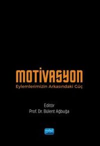 Motivasyon & Eylemlerimizin Arkasındaki Güç