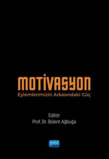 Motivasyon & Eylemlerimizin Arkasındaki Güç