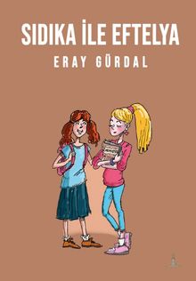 Sıdıka ile Eftelya