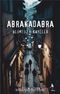 Abrakadabra & Ölümsüz Hikayeler