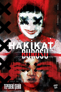 Hakikat Bürosu Cilt 2 / Tepedeki Şehir  