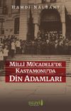 Milli M&uuml;cadele'de Kastamonu'da Din Adamları