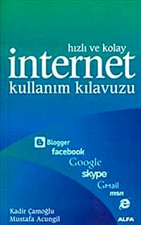Hızlı ve Kolay İnternet Kulanım Kılavuzu