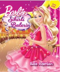 Barbie Sihirli Balerin - Bale Adımları