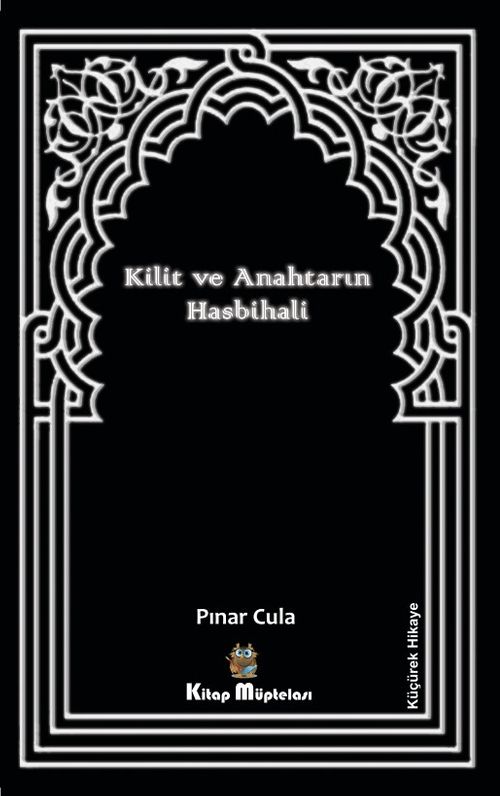 Kilit ve Anahtarın Hasbihali
