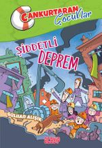Şiddetli Deprem / Cankurtaran Çocuklar 1