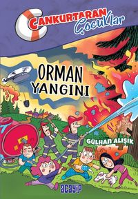 Orman Yangını / Cankurtaran Çocuklar 