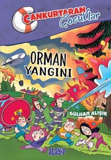 Orman Yangını / Cankurtaran Çocuklar 