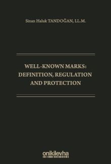 Well-Known Marks Definition, Regulation and Protection