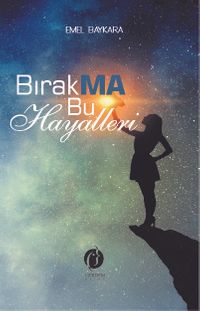 Bırakma Bu Hayalleri 