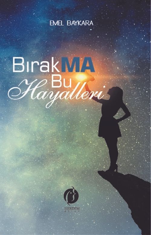 Bırakma Bu Hayalleri 