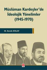 Müslüman Kardeşler'de İdeolojik Yönelimler ( 1945-1970 )