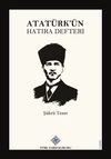 Atat&uuml;rk'&uuml;n Hatıra Defteri