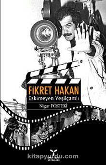 Fikret Hakan Eskimeyen Yeşilçamlı - Nigar Pösteki