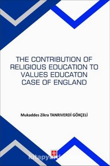 The Contribution Of Religious Education To Values Education Case Of England 
