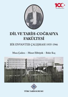 Dil ve Tarih -Coğrafya Fakültesi Bir Envanter Çalışması (1935-1946)
